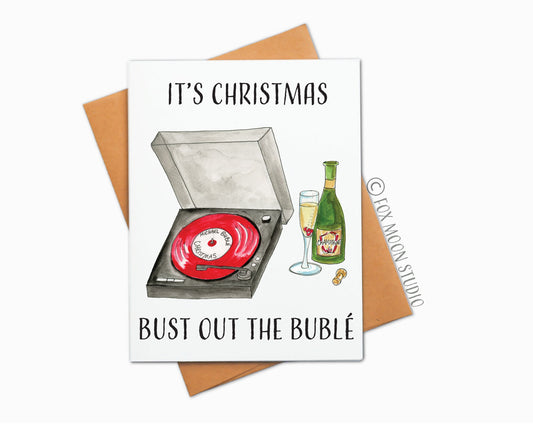 It's Christmas Bust Out The Bublé - Holiday Christmas Greeting Card