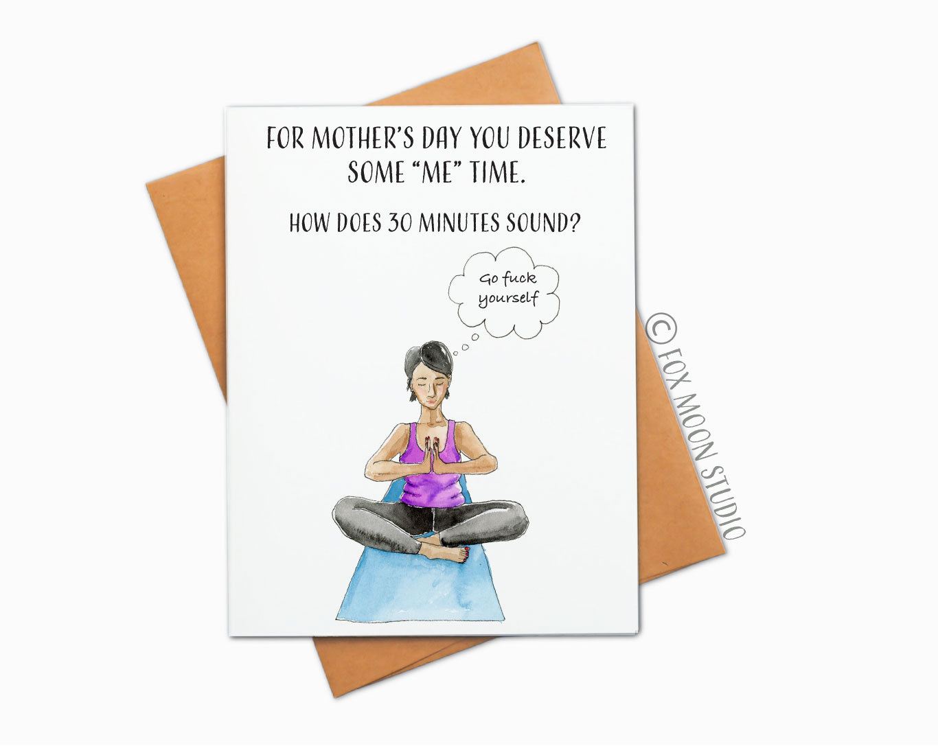 For Mother's Day You Deserve Some "Me" Time. How Does 30 Minutes Sound? - Mother's Day Greeting Card