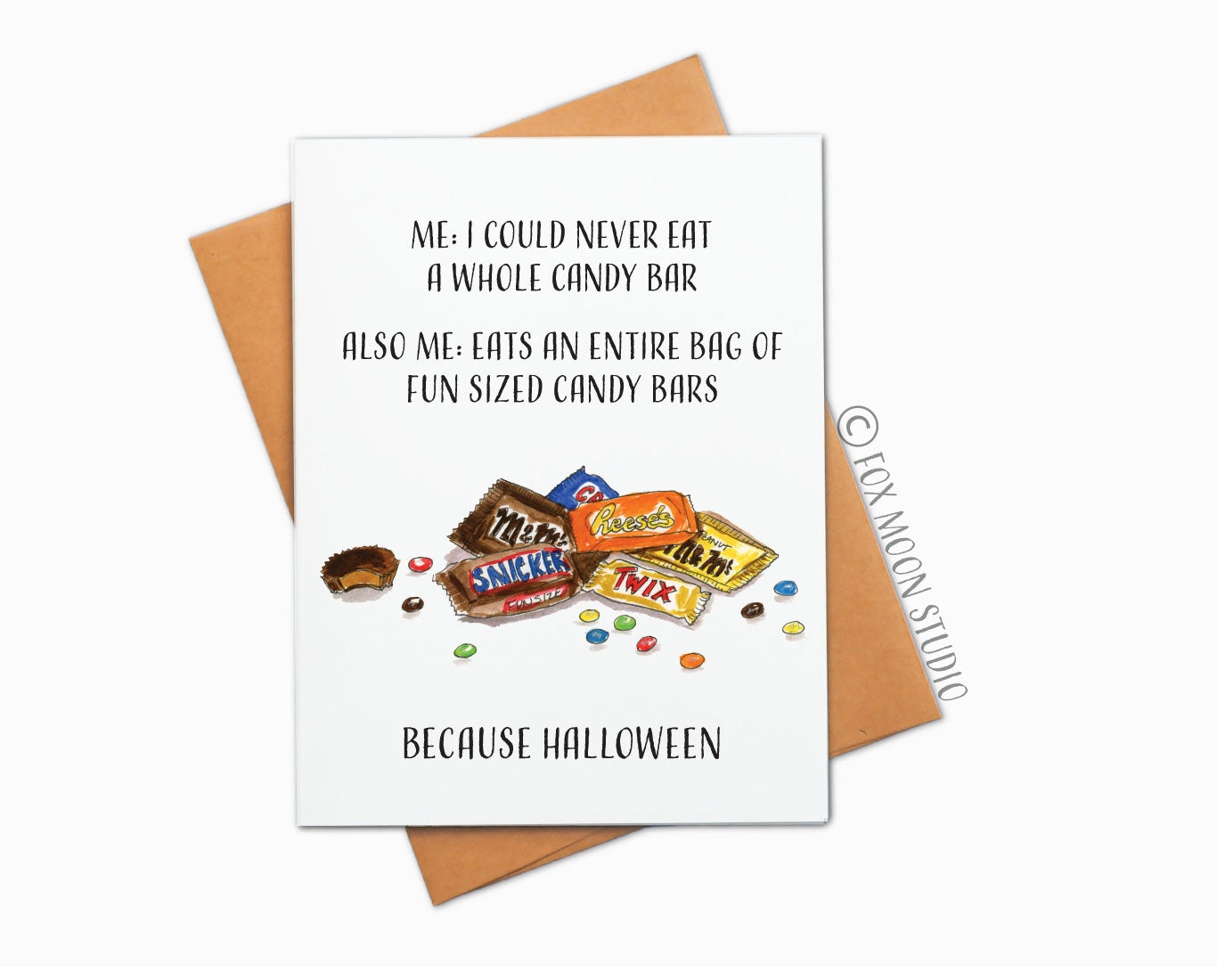 Eats All The Fun Sized Candy Bars - Because Halloween - Halloween Greeting Card