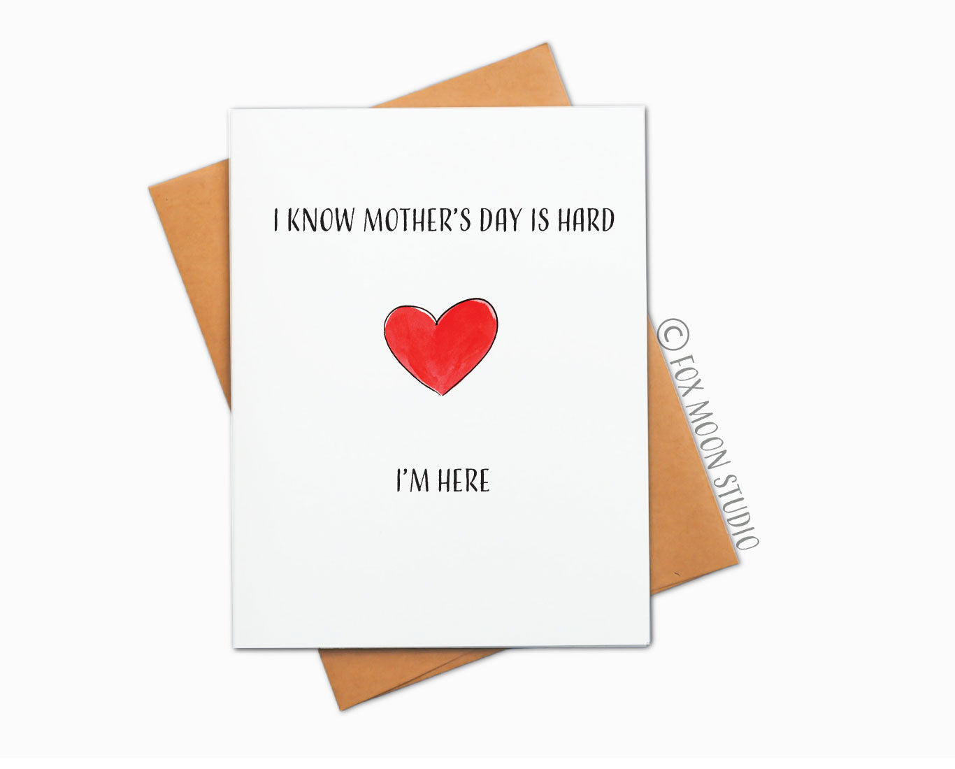 I Know Mother's Day Is Hard, I'm Here - Mother's Day Greeting Card