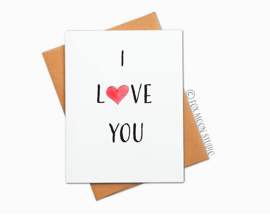 I Love You - Valentine's Day Greeting Card
