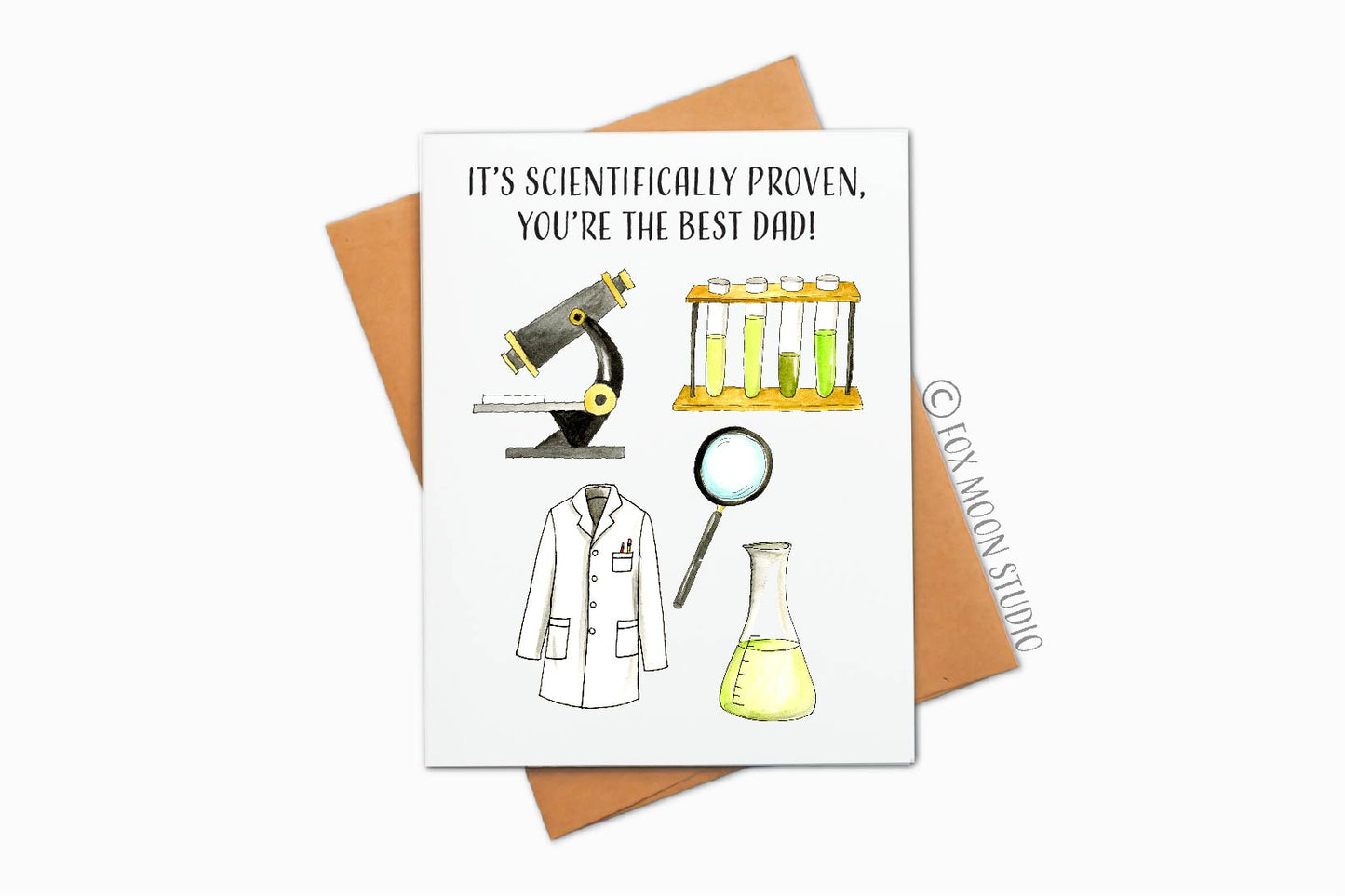It's Scientifically Proven, You're The Best Dad! - Father's Day Greeting Card