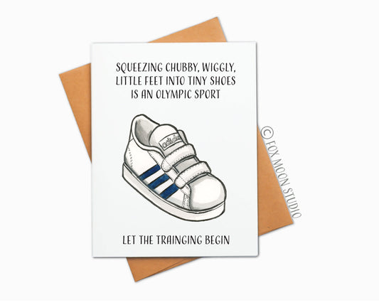 Squeezing Chubby, Wiggly, Little Feet Into Tiny Shoes Is An Olympic Sport - Baby Card