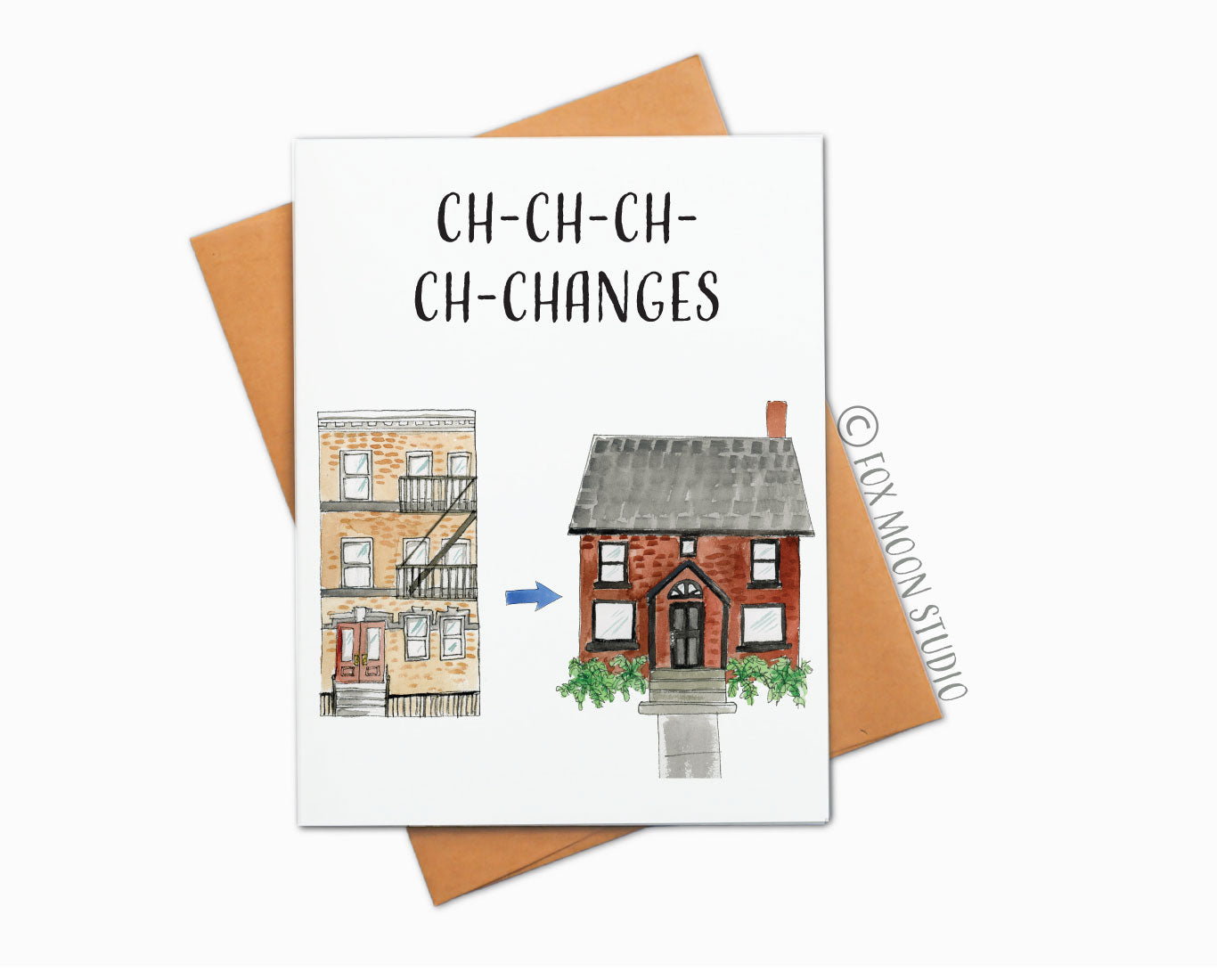 Ch-Ch-Ch-Ch-Changes - New Home Greeting Card
