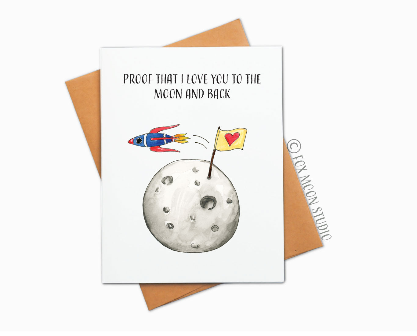 Proof That I Love You to the Moon and Back - Greeting Card