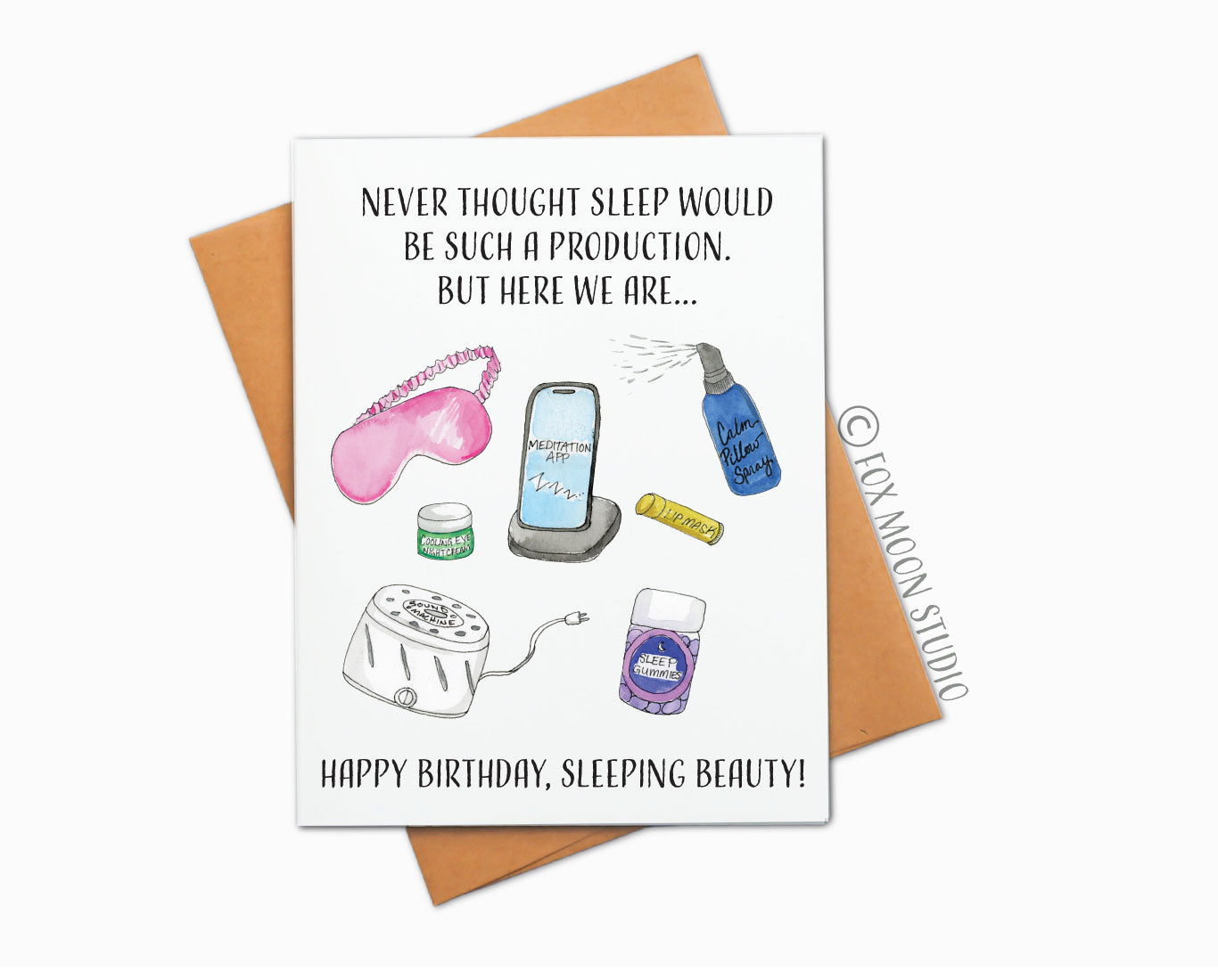 Never Thought Sleep Would Be Such A Production. But Here We Are... Happy Birthday, Sleeping Beauty!  - Humor Birthday Greeting Card