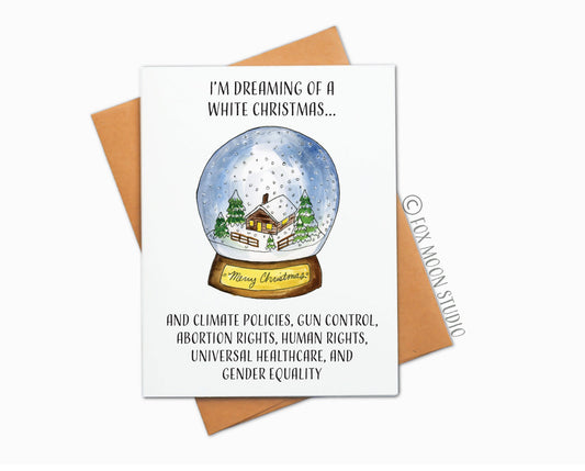 I'm Dreaming Of A White Christmas... Snow Globe - Holiday Humor Greeting Card