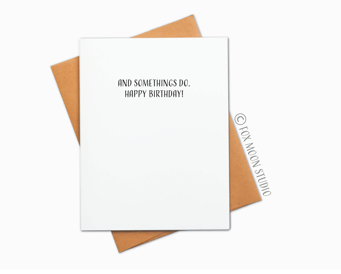 Some Things Never Get Old - Humor Birthday Greeting Card